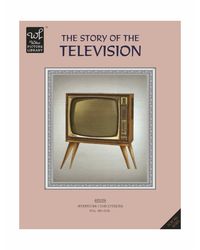 The Story of the Television (Wilco Picture Library)