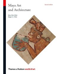 Maya Art and Architecture: Second Edition: 0 (World of Art)