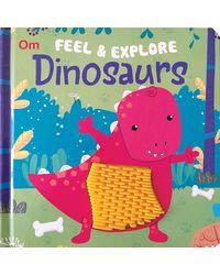 Board Book- Touch and Feel: Feel & Explore Dinosaurs