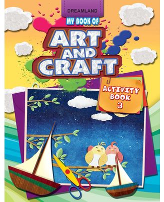 Art & Craft Activity Book 3 for Children- Drawing, Colouring and Craft Activity Age 4- 10 years
