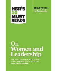 Hbr's 10 Must Reads On Women And Leaders
