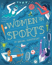Women in Sports: Fearless Athletes Who Played to Win (Women in Series)