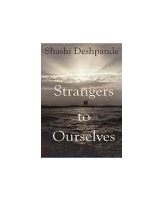 Strangers To Ourselves