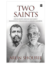 Two Saints: Speculations Around And About Ramakrishna Paramahamsa And Ramana Maharishi