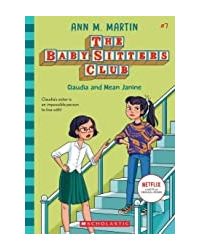 Baby- Sitters Club# 7: Claudia And Mean Janine (netflix Edition)