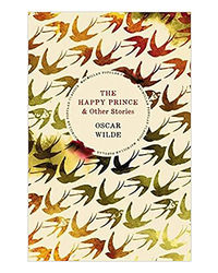 The Happy Prince And Other Stories