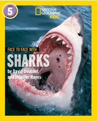 Face to Face with Sharks: Level 5 (National Geographic Readers)