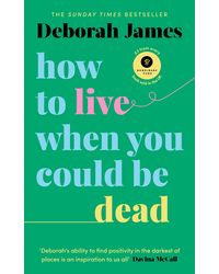How To Live When You Could Be Dead (lead Title)