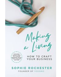Making A Living: A Guide To Creative Entrepreneurship