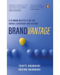 Brandvantage: A 12- Week Master Plan for Brand Leadership and Beyond| The definitive guide on branding & marketing for all businesses| Penguin, Non- fiction, Corporate Management