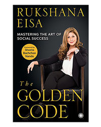 The Golden Code: Mastering The Art Of Social Success