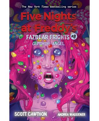 Five Nights at Freddy s: Fazbear Frights# 8- Gumdrop Angel