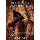 The Oath of the Vayuputras (Shiva Trilogy) [ Paperback]