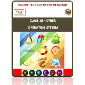 Class 10, Operating System, Online test for Cyber Olympiad