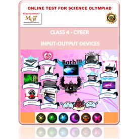 Class 4, Input/Output devices, Online test for Cyber Olympiad
