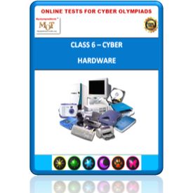 Class 6, Hardware, Online test for Cyber Olympiad