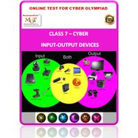 Class 7, Input- Output devices, Online test for Cyber Olympiad