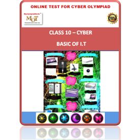 Class 10, Basic of IT, Online test for Cyber Olympiad