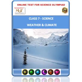 Class 7, Weather & Climate, Online test for Science Olympiad
