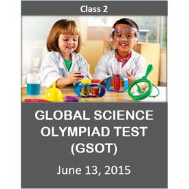 Class 2- Global Science Olympiad Mock test (GSOT) - 13th June 2015