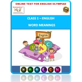 Class 1- Word meanings- Online test for English Olympiad
