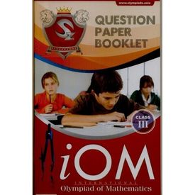 Classs 3- International Olympiad of Mathematics (iOM) - Question Paper Booklet