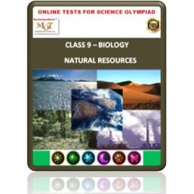 Class 9, Natural resources, Online test for Science Olympiad