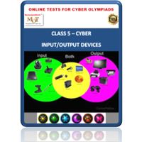 Class 5, Input / Output devices, Online test for Cyber Olympiad
