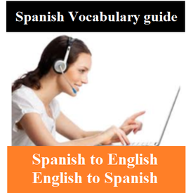 Spanish Vocabulary with English Translation and quizzes- Beginners guide