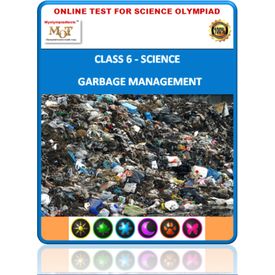 Class 6, All about garbage, Online test for Science Olympiad
