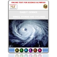 Class 7, Winds storms & cyclones, Online test for Science Olympiad