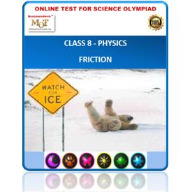 Class 8, Physics- Friction, Online test for Science Olympiad