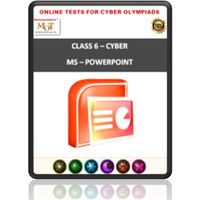 Class 6, MS Powerpoint, Online test for Cyber Olympiad