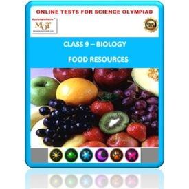 Class 9, Food resources, Online test for Science Olympiad