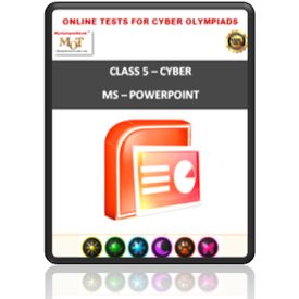 Class 5, MS Powerpoint, Online test for Cyber Olympiad
