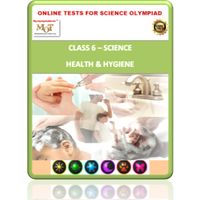 Class 6, Health & Hygiene, Online test for Science Olympiad