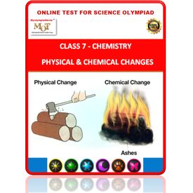 Class 7, Physical & Chemical changes, Online test for Science Olympiad