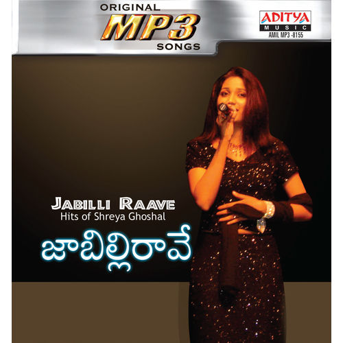 Jabilli Raave. . . (Hits Of Shreya Ghoshal) ~ MP3