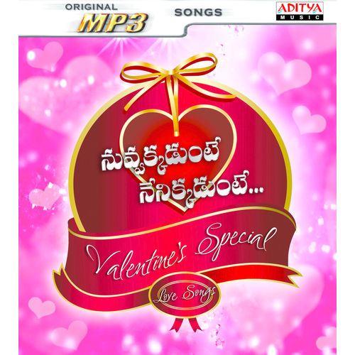 Nuvvakkadunte Nenikkadunte. . . (Valentine S Special) Love Songs~ MP3