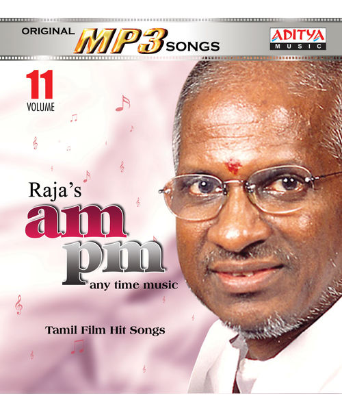 Raja's am pm (Any time Music) vol 11 (Tamil) ~ MP3