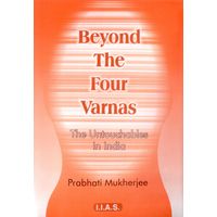 Beyond the Four Varnas: the Untouchables in India 2nd Ed.