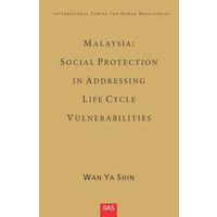 Malaysia: Social Protection in Addressing Life Cycle Vulnerabilities