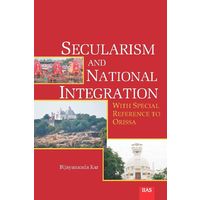 Secularism and National Integration (with Special Reference to Orissa)