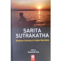 SARITA SUTRAKATHA Riverine Cultures in Indian Narrative