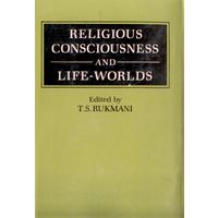 Religious Consciousness and Life- Worlds