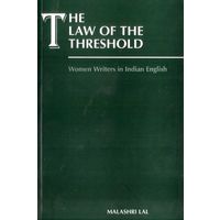 The Law of the Threshold: Women Writings in Indian English
