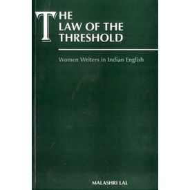 The Law of the Threshold: Women Writings in Indian English