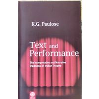 Text and Performance The Interpretative and Narrative Tradition of Indian Theatre