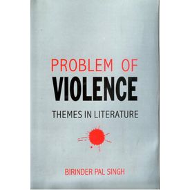 Problems of Violence: Themes in Literature