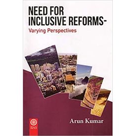 Need For Inclusive Reforms- Varying Perspectives
